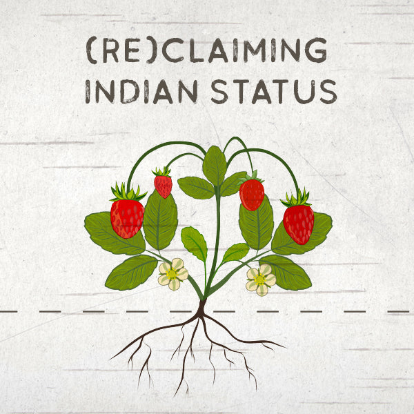 (RE)CLAIMING INDIAN STATUS BOOKLET
